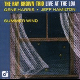 The Ray Brown Trio - Live At The Loa - Summer Wind '2003