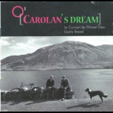 O'carolan's Dream - Le Concert De L'hostel Dieu-garlic Bread '2007