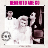Demented Are Go - In Sickness & In Health '1986