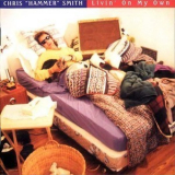 Chris Hammer Smith - Livin' On My Own '1996