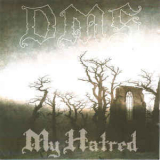 D.M.S. - My Hatred '2004