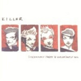 Killer - Sickeningly Pretty & Unpleasantly Vain '2001