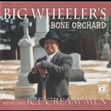 Big Wheeler's - Bone Orchard '1993