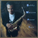 Bobby Watson - Present Tense '1992