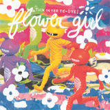 Flower Girl - Tuck In Your Tie-Dye '2017