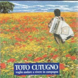 Toto Cutugno - Voglio Andare A Vivere In Campagna '1995