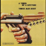 Three Man Army - A Third Of A Lifetime '1971