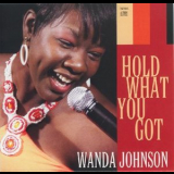 Wanda Johnson - Hold What You Got '2008