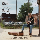 Rick Gibson Band - Junkyard Son '2016