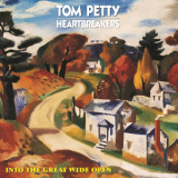 Tom Petty & The Heartbreakers - Into The Great Wide Open '1991