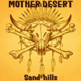 Mother Desert - Sand hills '2017