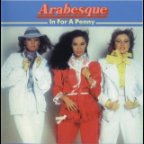 Arabesque - In For A Penny '1981