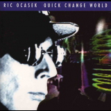 Ric Ocasek - Quick Change World '1993