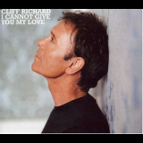 Cliff Richard - I Cannot Give You My Love '2004