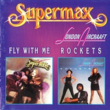 Supermax & London Aircraft - Fly With Me / Rockets '1979