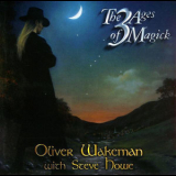 Oliver Wakeman & Steve Howe - The 3 Ages Of Magick '2001