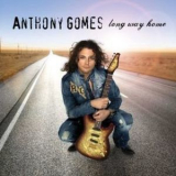 Anthony Gomes - Long Way Home '2006