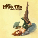The Fratellis - Chelsea Dagger '2006
