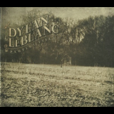 Dylan Leblanc - Paupers Field '2010