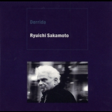 Ryuichi Sakamoto - Derrida '2003