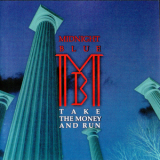 Midnight Blue - Take The Money And Run '1994