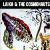 Laika & The Cosmonauts - Local Warming '2004