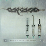 Carcass - Unfit For Human Consumption '2013