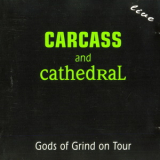 Carcass & Cathedral - Gods Of Grind On Tour '1992