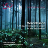 London Symphony Orchestra, Monteverdi Choir & Sir John Eliot Gardiner - Mendelssohn: A Midsummer Night's Dream '2017