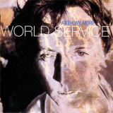 Anthony Moore - World Service '2000