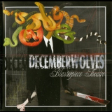 December Wolves - Blasterpiece Theatre '2002