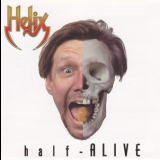 Helix - Half - Alive '1998