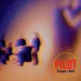 Pilot - Stranger's Waltz '1998