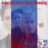 John Lawton & Steve Dunning - Steppin' It Up '2002