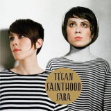 Tegan & Sara - Sainthood '2009