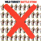 Wild Turkey - Battle Hymn '1972
