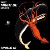 They Might Be Giants - Apollo 18 '1992