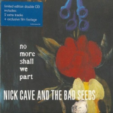 Nick Cave & The Bad Seeds - No More Shall We Part [2CD] '2001
