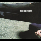 The Fire Theft - The Fire Theft '2003