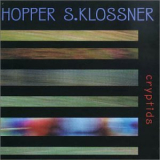 Hugh Hopper & Lisa S. Klossner - Cryptids '2000