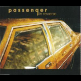 Passenger - In Reverse '2003