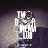 Two Door Cinema Club - Tourist History '2010