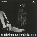 Os Mutantes - A Divina Comedia Ou Ando Meio Desligado '1970