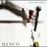 Banco - As In A Last Supper '1976