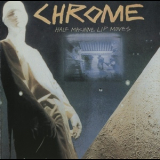 Chrome & Damon Edge - Half Machine Lip Moves & The Surreal Rock '1989