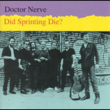Doctor Nerve - Did Sprinting Die? '1990