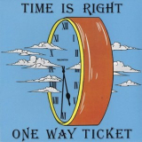 One Way Ticket - Time Is Right  '1978
