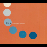 Luna - Superfreaky Memories '1999