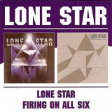 Lone Star - Lone Star-Firing On All Six '1976