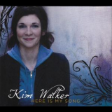 Kim Walker - Here Is My Song '2008